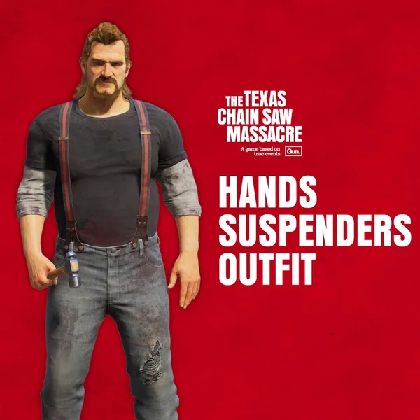 The Texas Chain Saw Massacre - Hands Outfit 1 - Suspenders [PS4, PS5]