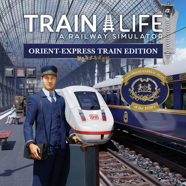 Train Life: A Railway Simulator - Orient-Express Train Edition [PS4, PS5]