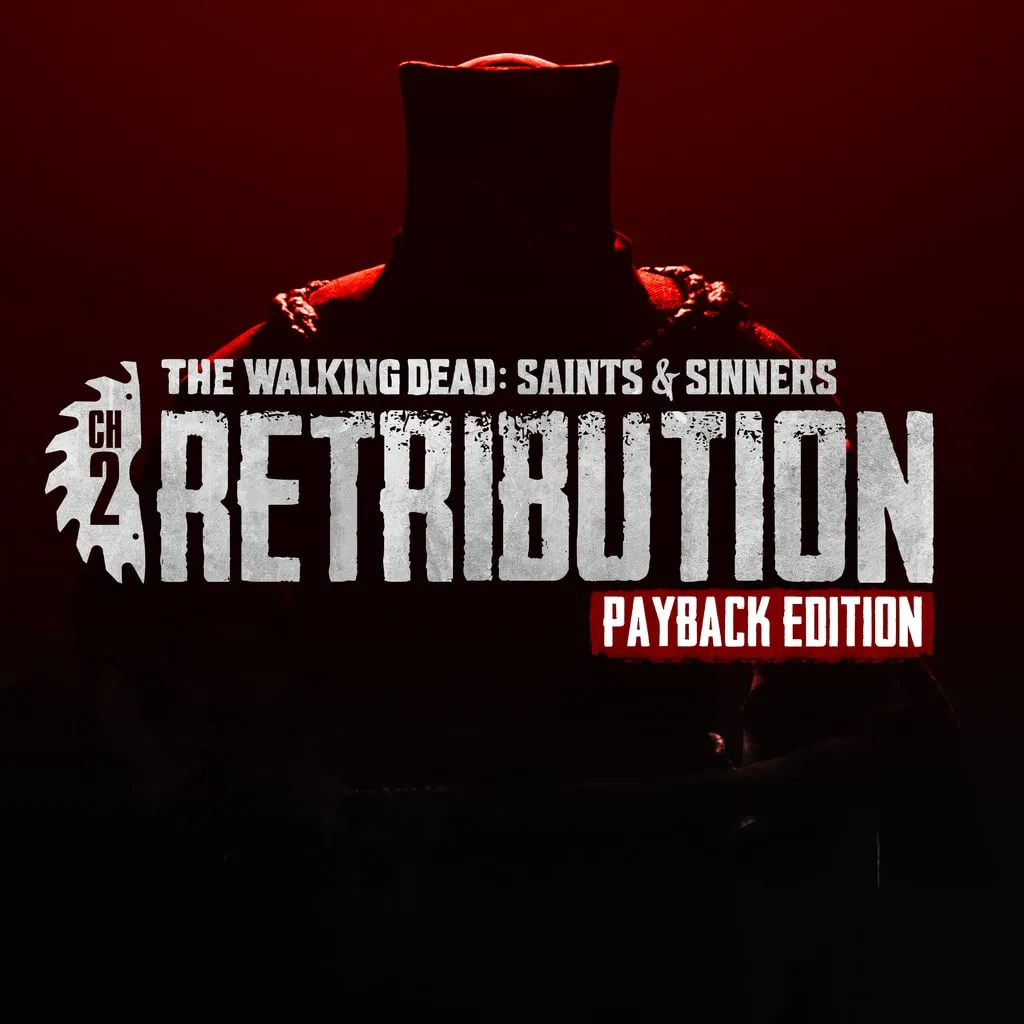 The Walking Dead: Saints &amp; Sinners – Chapter 2: Retribution - Payback Edition [PS4] cover