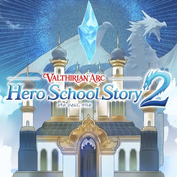 Valthirian Arc: Hero School Story 2 [PS4, PS5]