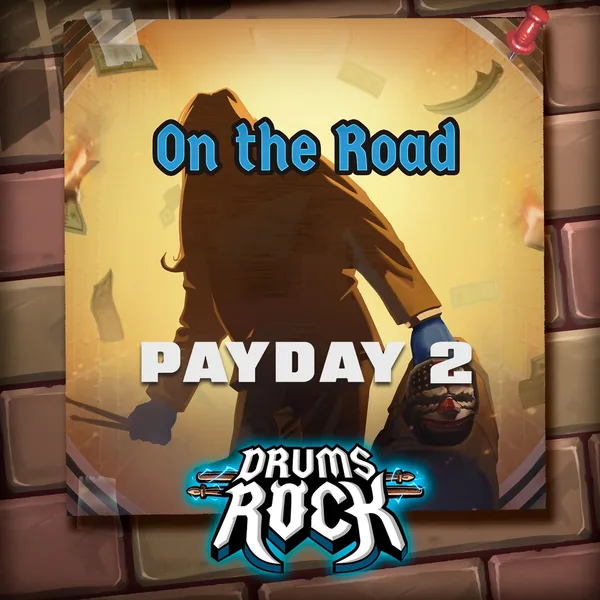 Drums Rock: Payday2 - 'On the Road' [PS5]