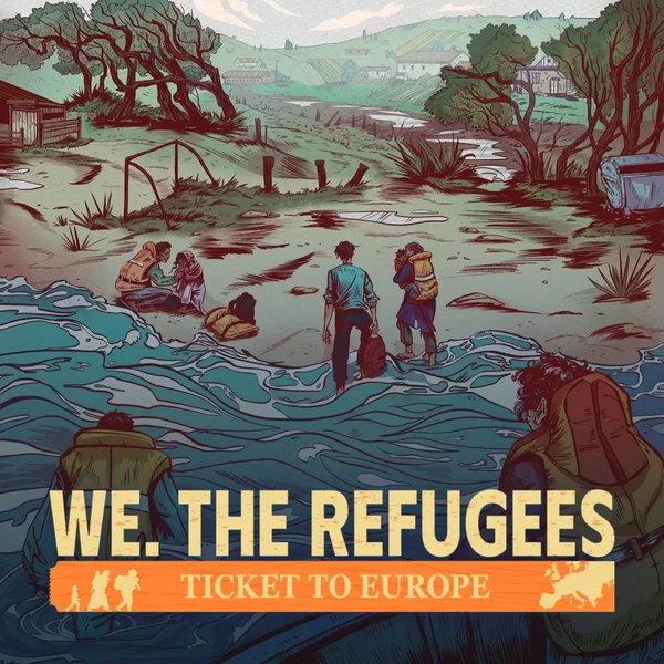 We. The Refugees: Ticket to Europe [PS5]