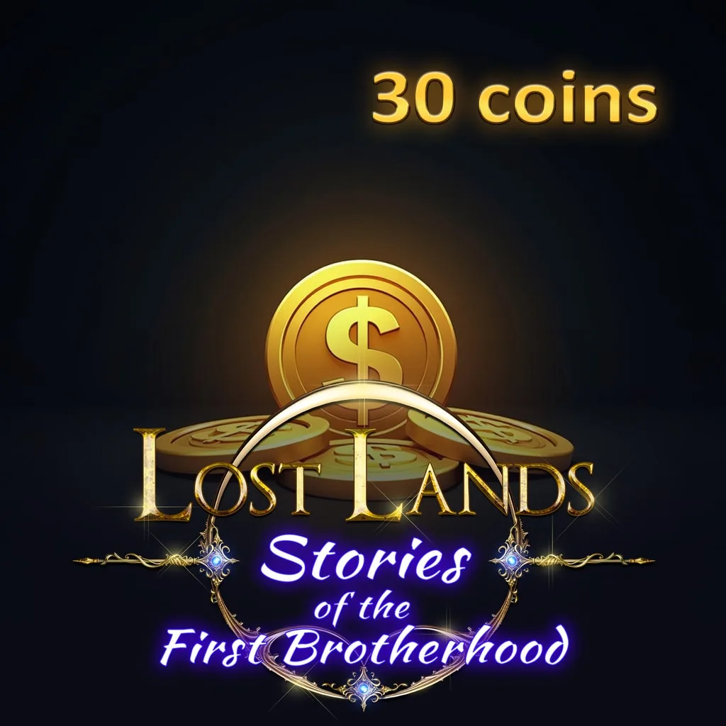 Lost Lands 9: Stories of the First Brotherhood - 30 coins cover