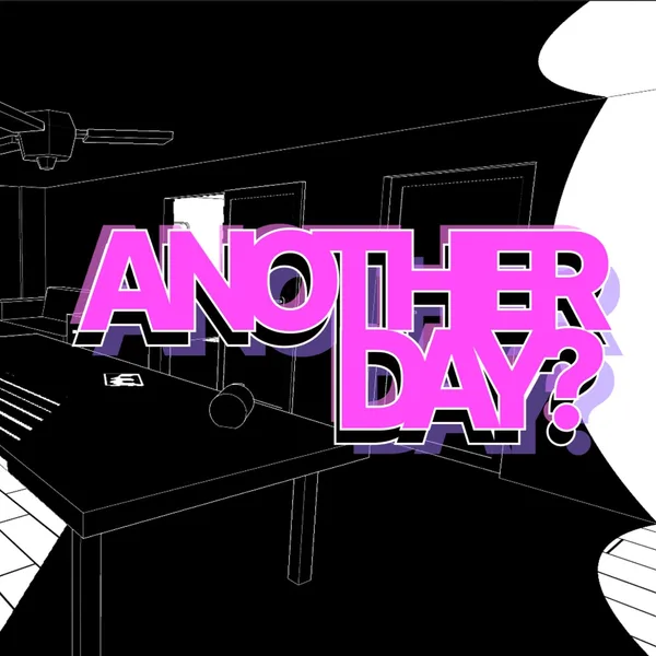Is Today Another Day? [PS4]
