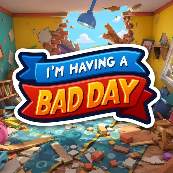 I'm Having A Bad Day [PS5]