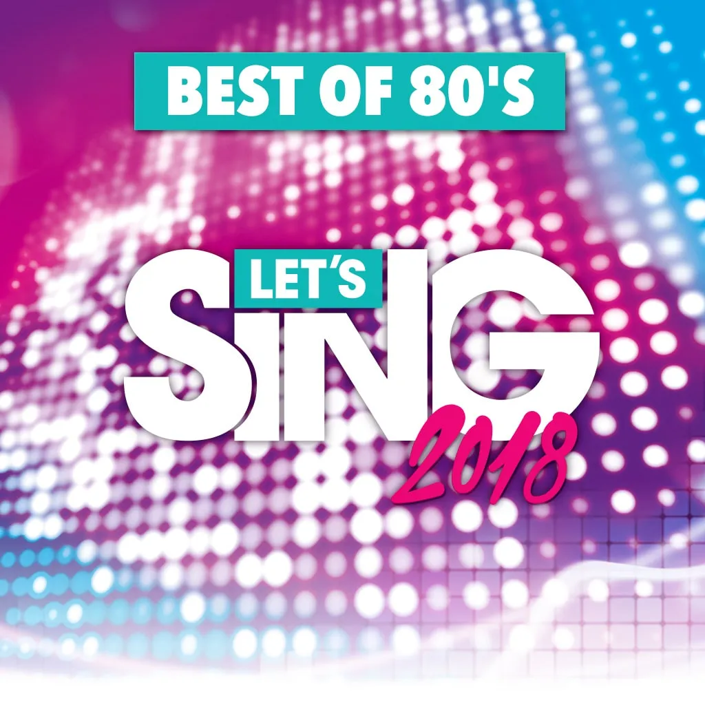 Let's Sing 2018 Best of 80's Song Pack [PS4] cover