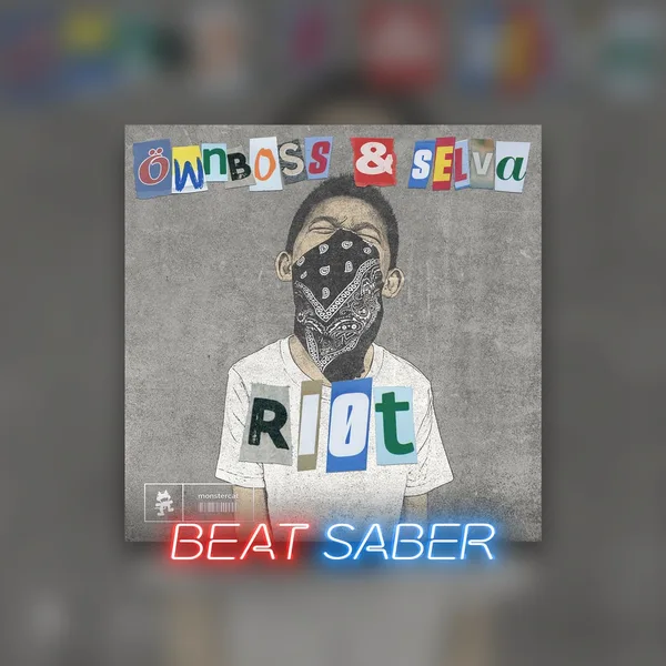 Beat Saber: Öwnboss & Selva - 'RIOT' [PS4,&nbsp;PS5]