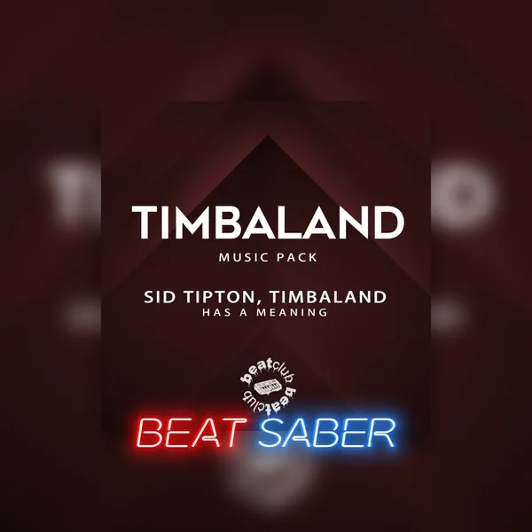 Beat Saber: Sid Tipton & Timbaland - 'Has A Meaning' [PS4,&nbsp;PS5]