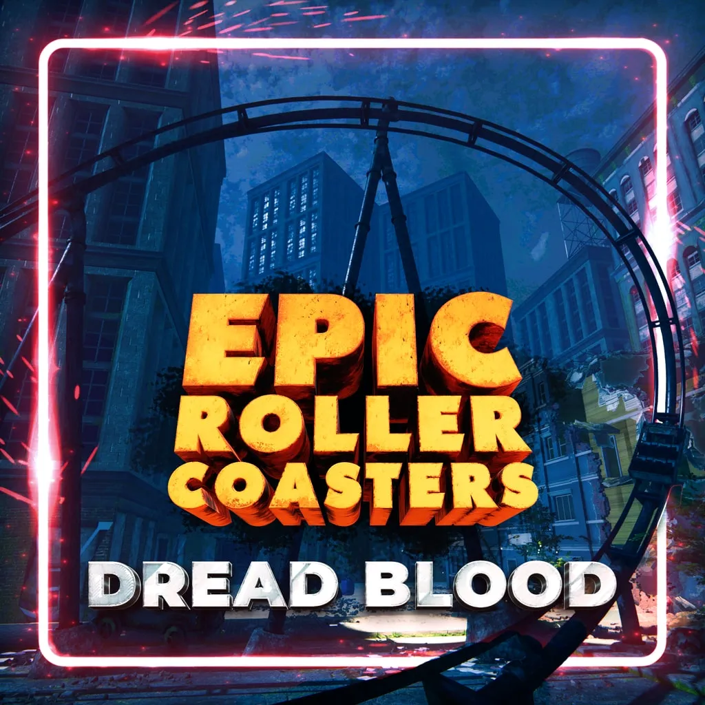 Epic Roller Coasters — Dread Blood [PS5] cover