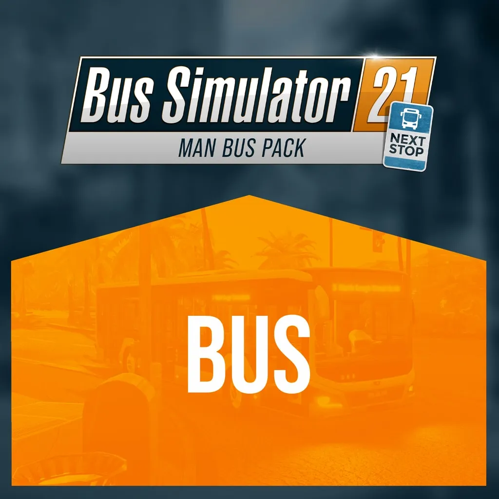 Bus Simulator 21 Next Stop - MAN Bus Pack [PS4,&nbsp;PS5] cover