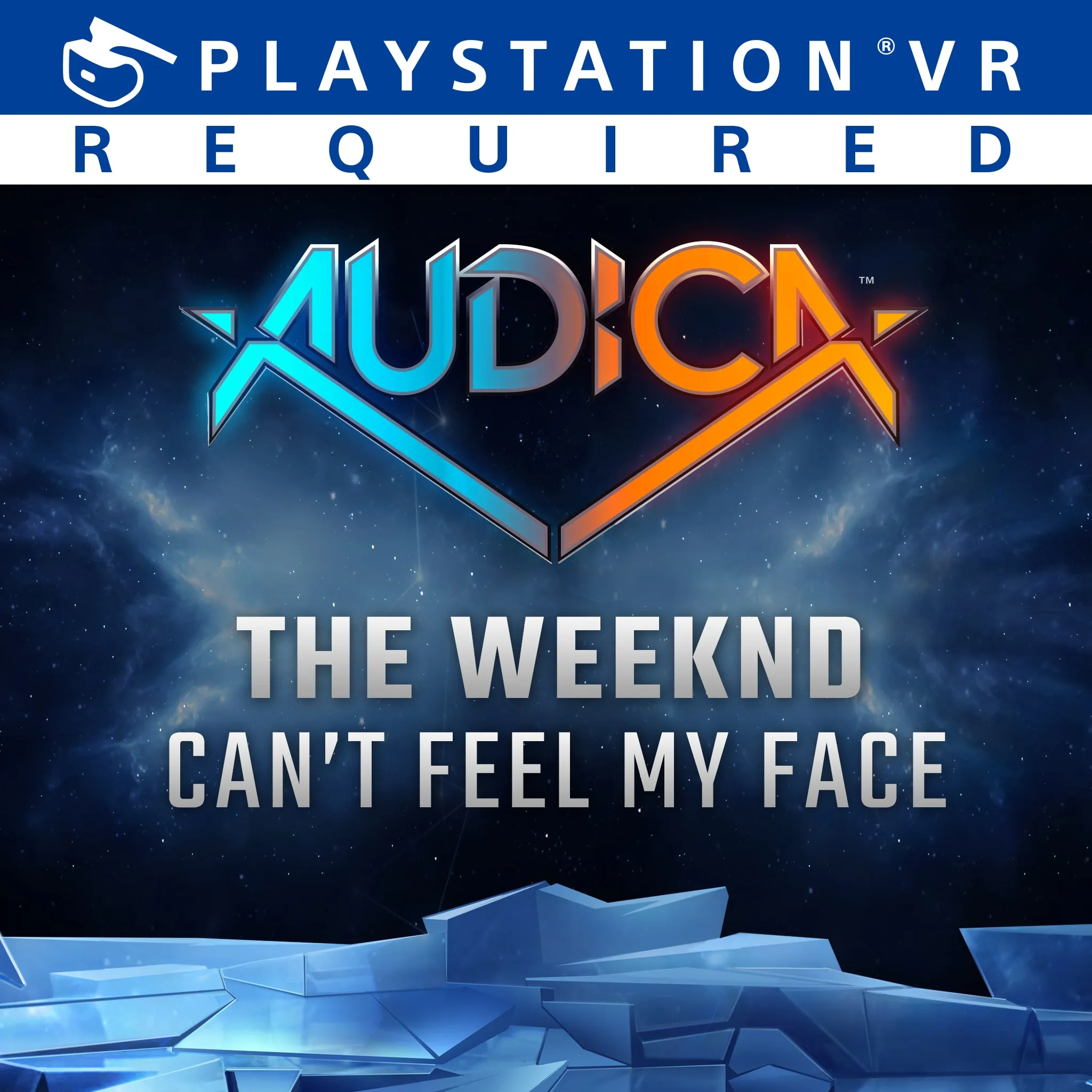 AUDICA : 'Can't Feel My Face' - The Weeknd [PS4] - изображение 1