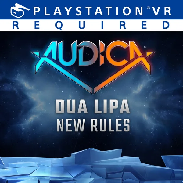 AUDICA : 'New Rules' - Dua Lipa [PS4]
