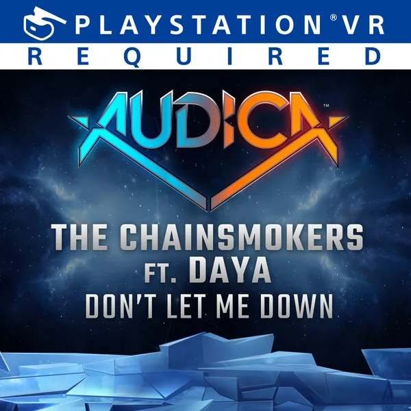 AUDICA : 'Don't Let Me Down' -The Chainsmokers ft. Daya [PS4]