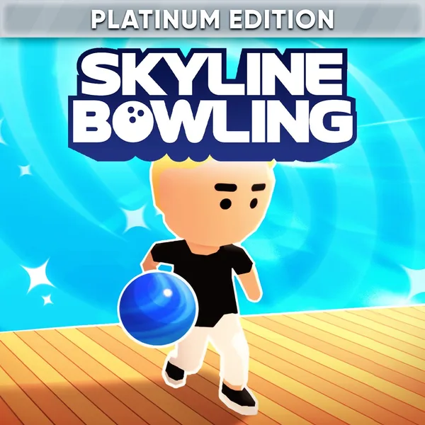 Skyline Bowling: Platinum Edition [One,&nbsp;X|S]