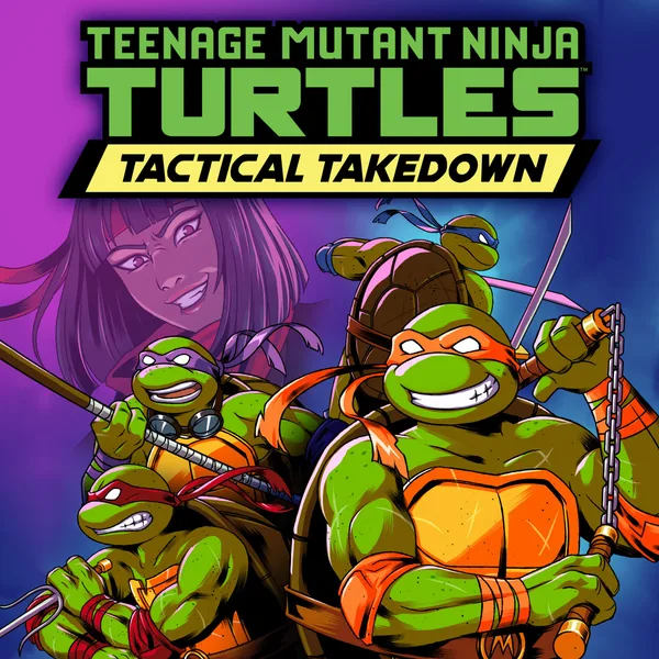 Teenage Mutant Ninja Turtles: Tactical Takedown [X|S]