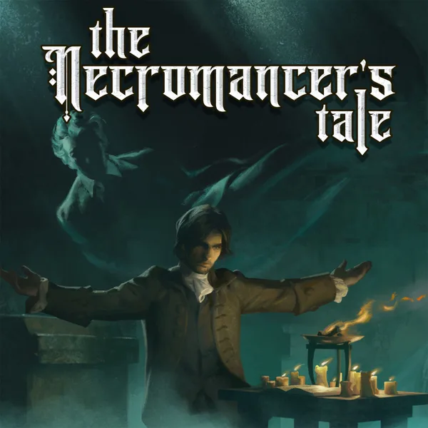 The Necromancer's Tale [X|S]