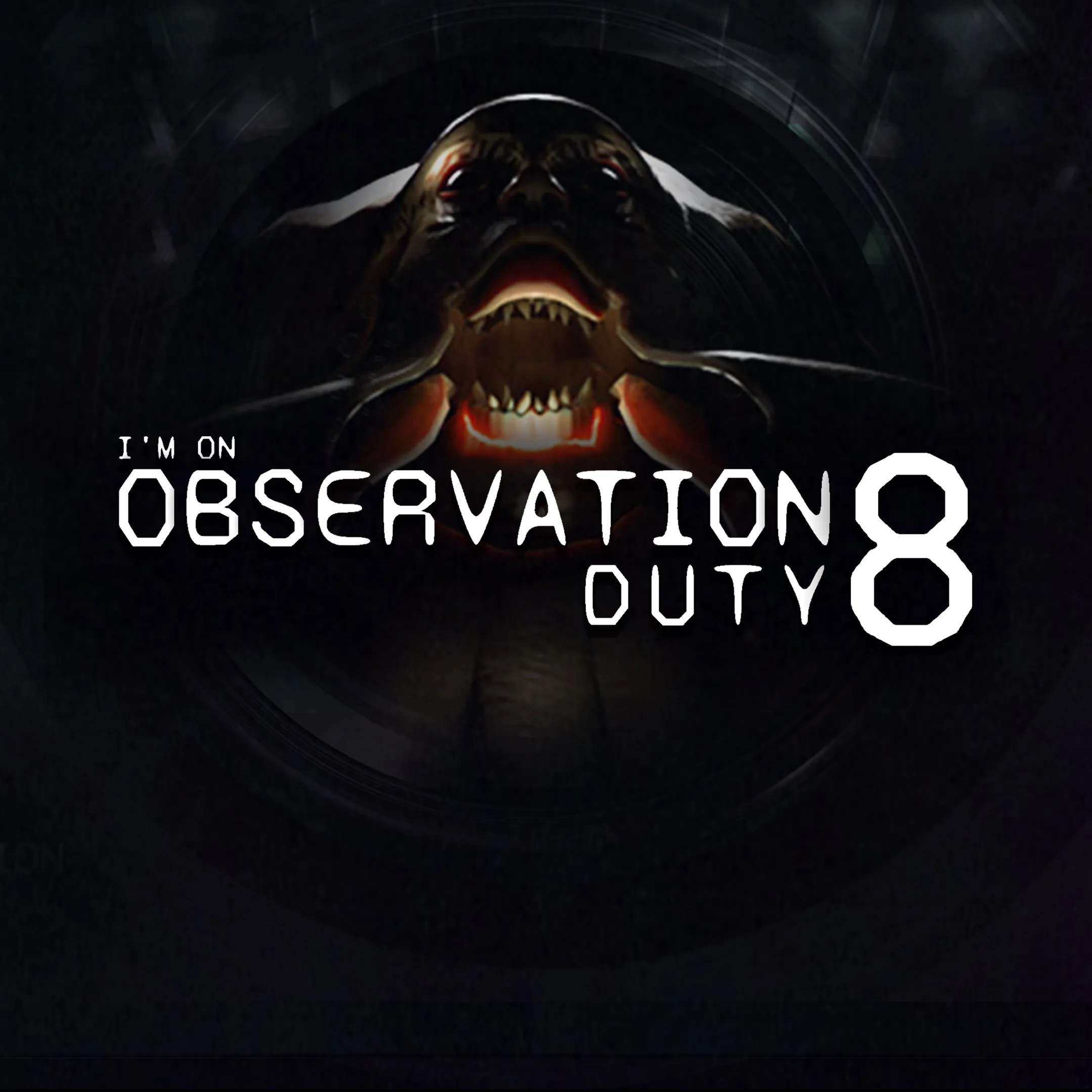 I'm on Observation Duty 8 [X|S] - изображение 1