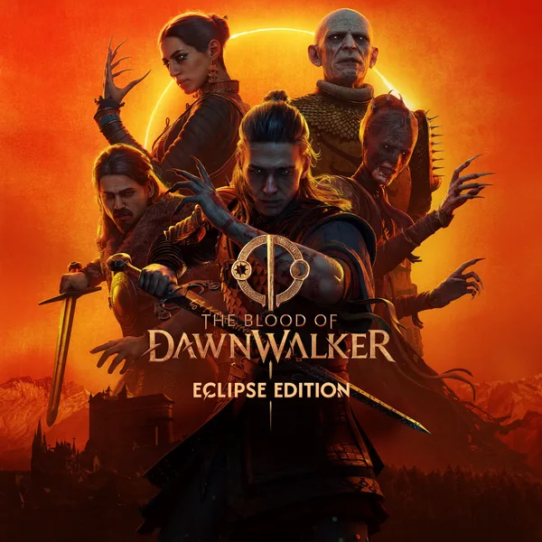 The Blood of Dawnwalker - Eclipse Edition Pre-Order [X|S]
