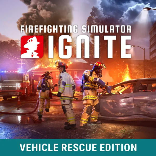 Firefighting Simulator: Ignite - Vehicle Rescue Edition [X|S]