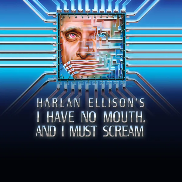 I Have No Mouth, and I Must Scream [One,&nbsp;X|S]