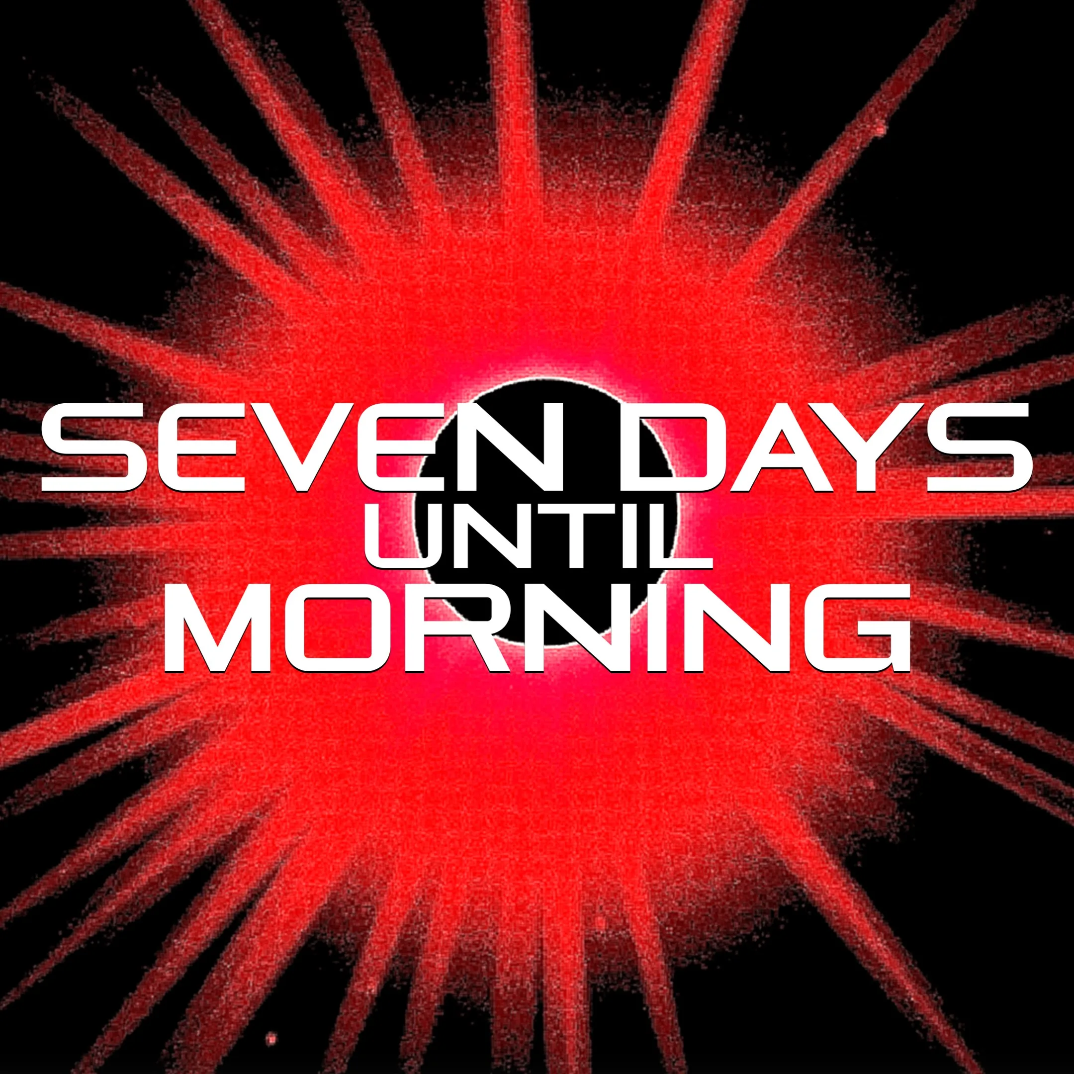 Seven Days Until Morning [X|S] - изображение 1