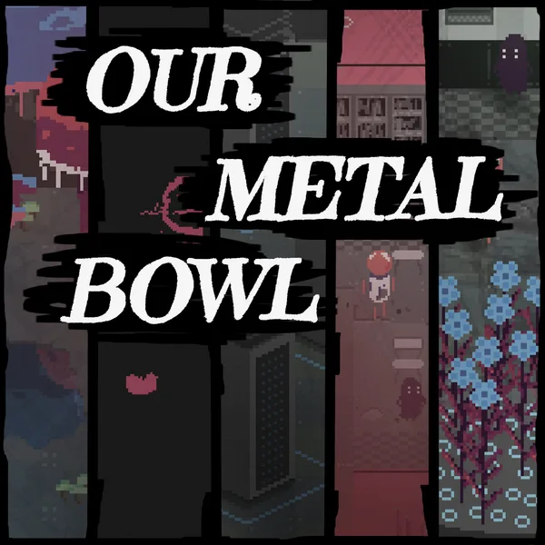 Our Metal Bowl [X|S]