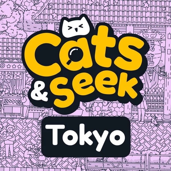 Cats and Seek : Tokyo [One,&nbsp;X|S]