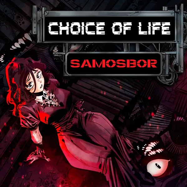 Choice of Life: Samosbor [One,&nbsp;X|S]