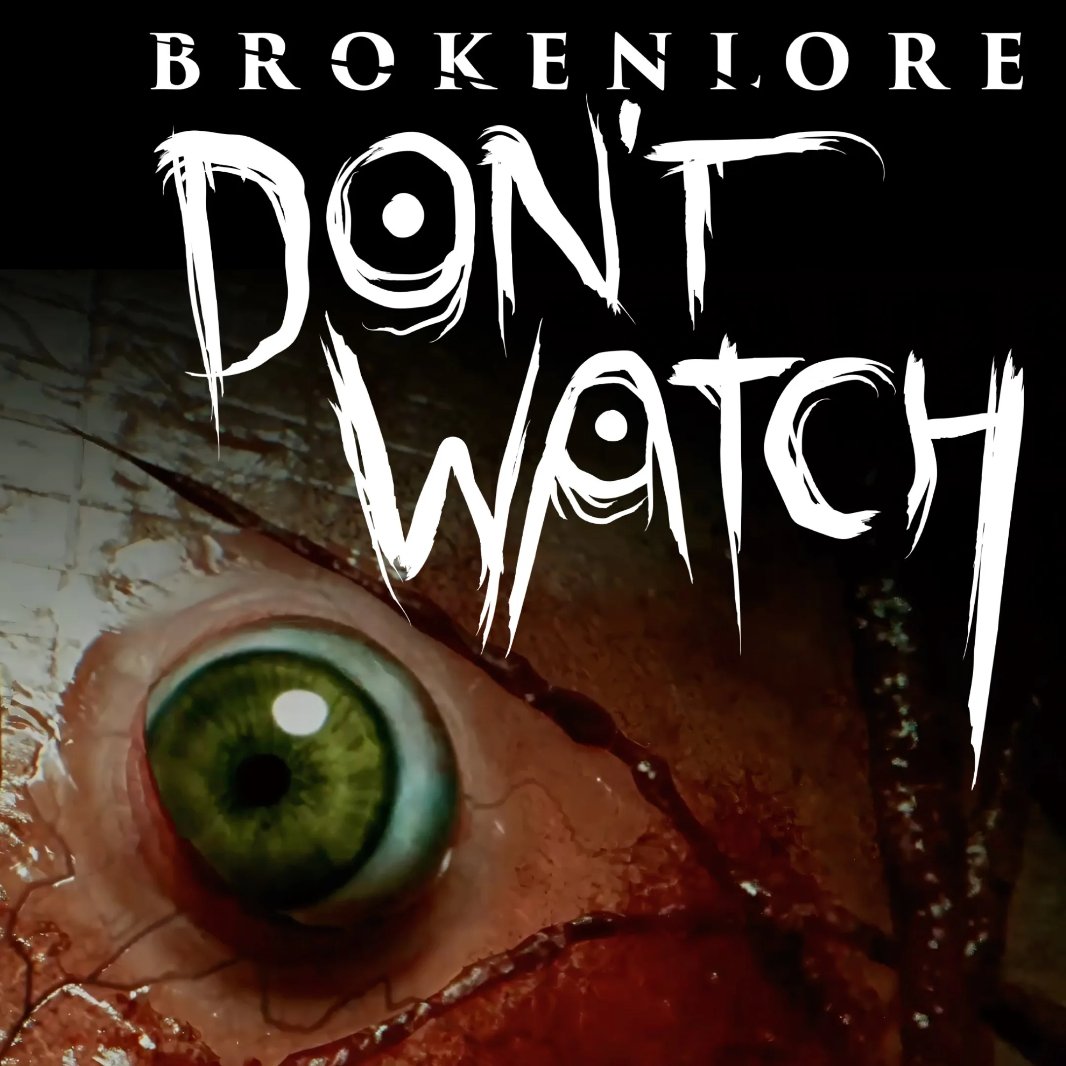 BrokenLore: DON'T WATCH [One,&nbsp;X|S] - изображение 1