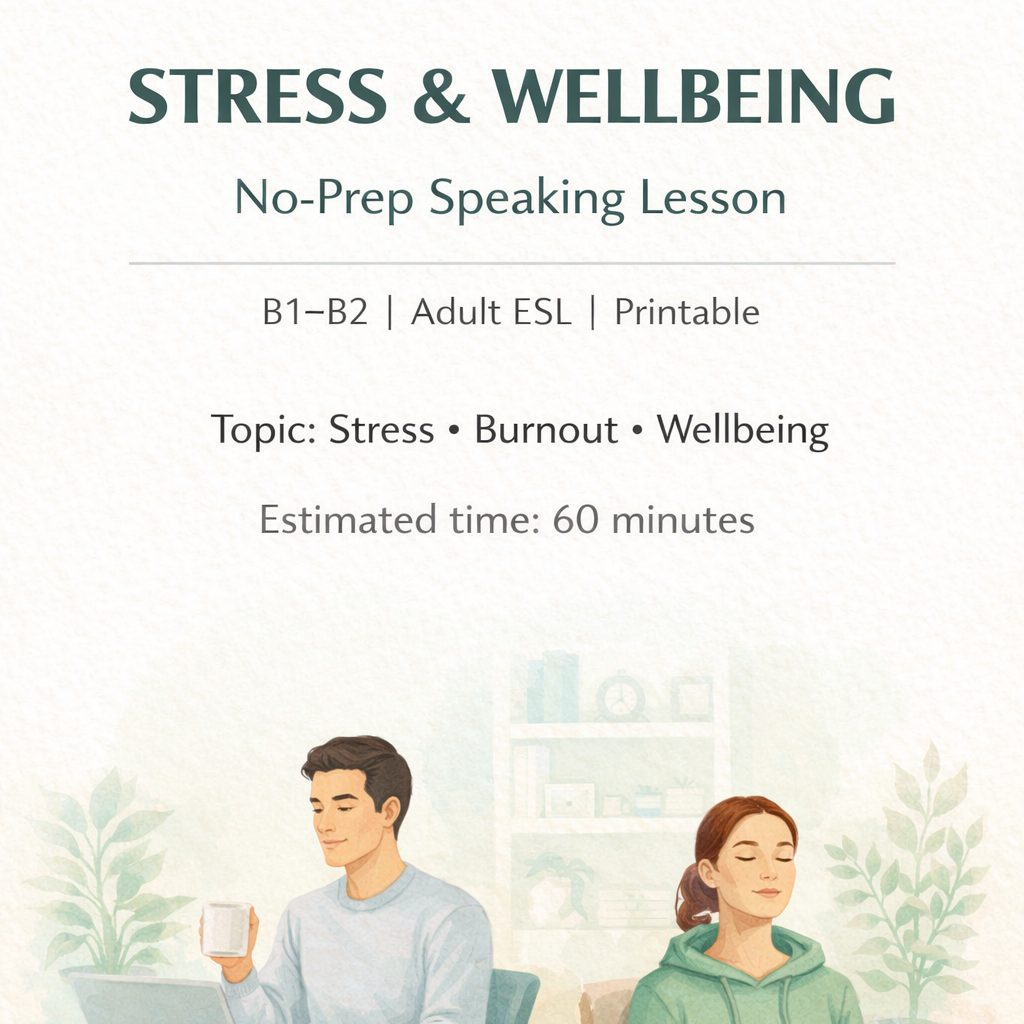 Stress & Mental Wellbeing No-Prep Speaking Lesson (B1–B2)