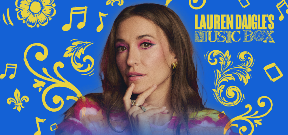 Лорен Дейгл и SiriusXM запускают «Музыкальную шкатулку Лорен Дейгл»