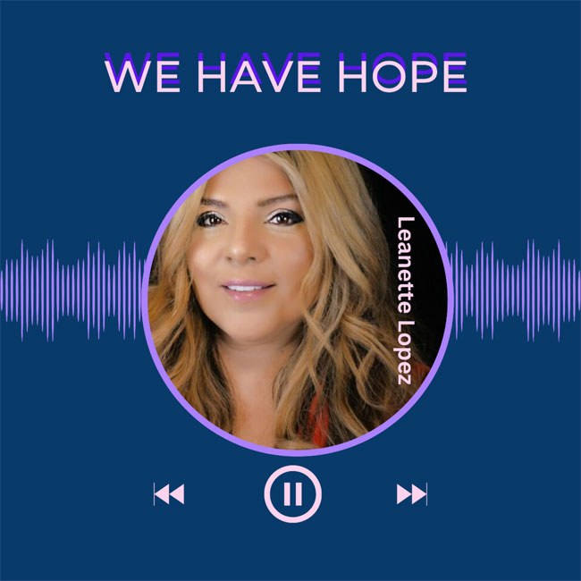 Leanette Lopez выпускает сингл 'We Have Hope' на христианское радио