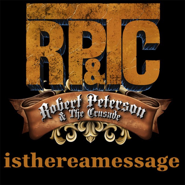 Роберт Петерсон и The Crusade выпустили сингл 'Is There a Message'