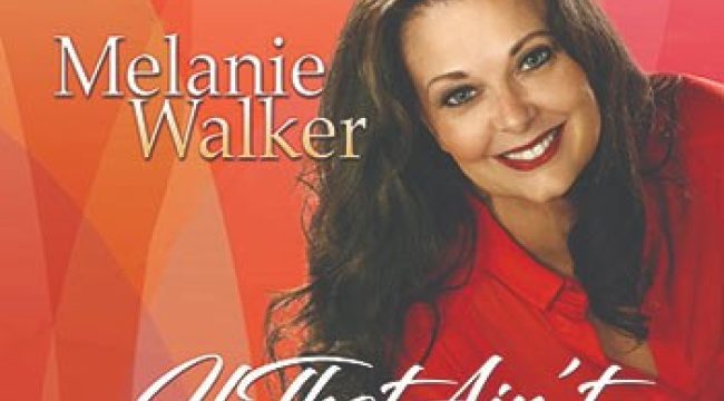 Мэлани Уокер занимает первое место с песней 'If That Ain't True Love'