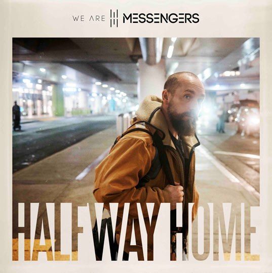 We Are Messengers выпускают заглавный трек с предстоящего альбома 'Halfway Home', выход 25 сентября