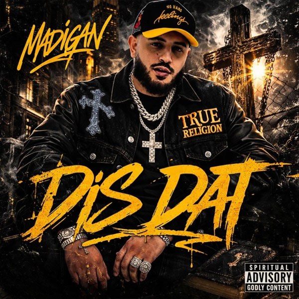 Madigan выпускает новый христианский хип-хоп сингл 'DIS DAT' на лейбле Born Again Bold Inc