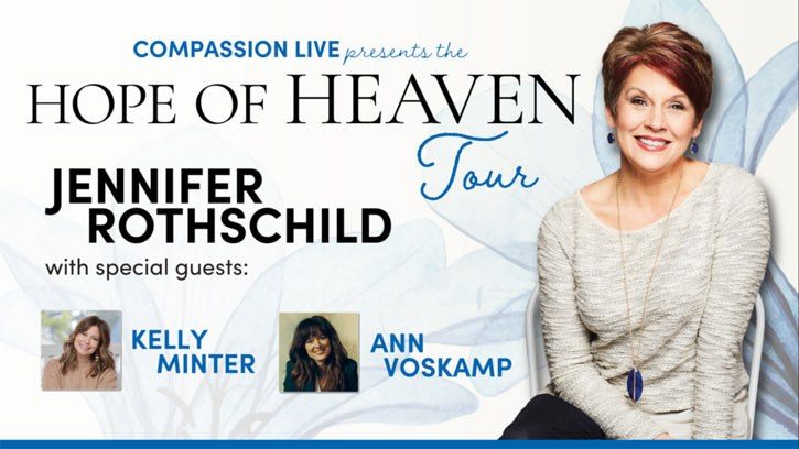 Compassion LIVE представляет осенний этап тура «Надежда на небеса» с Дженнифер Ротшильд