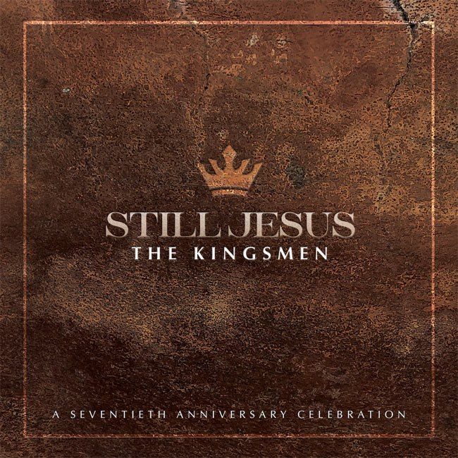 The Kingsmen празднуют 70-летний юбилей новым альбомом 'Still Jesus'