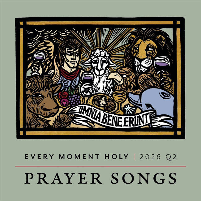 Every Moment Holy: Prayer Songs выпустит новый альбом «2026 Q2» 29 мая