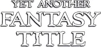 Yet Another Fantasy Title / YAFT (2024) RePack от FitGirl