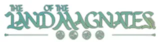 The Land of the Magnates (2024) Repack от Wanterlude