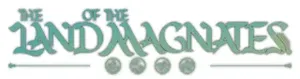 The Land of the Magnates (2024) Repack от FitGirl