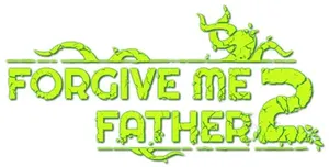 Forgive Me Father 2 (2024) RePack от FitGirl