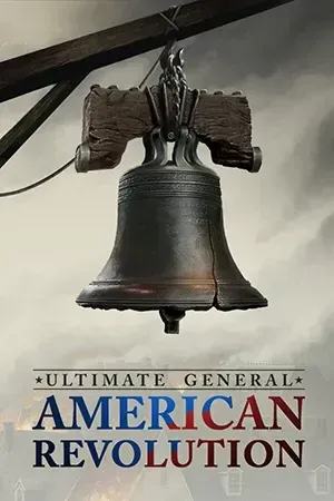 Ultimate General: American Revolution - Premium Edition (2024) RePack от FitGirl
