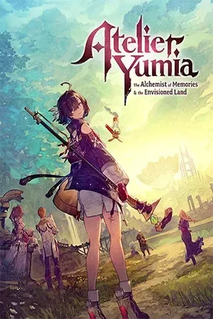 Atelier Yumia: The Alchemist of Memories and the Envisioned Land / Ателье Юмия: Алхимик воспоминаний и Земля Грёз (2025) [Ru/Multi] Portable версия