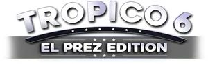 Tropico 6: El Prez Edition (2019) [Ru/Multi] Repack Let'sРlay