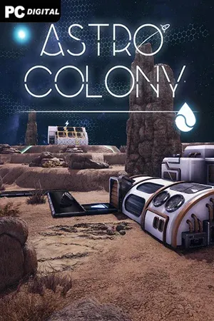 Astro Colony [Early Access] (2022) RePack от Pioneer