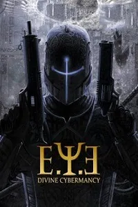 E.Y.E: Divine Cybermancy
