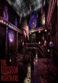 THE ILLUSION NIGHTMARE
