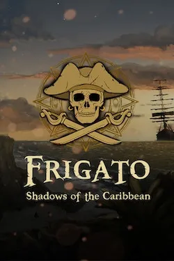 Frigato Shadows of the Caribbean